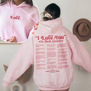 Different Ways Say I Love You In Book Quotes Sweatshirt, I Love You Hoodie, Aesthetic  Love You Hoodie, Valentine Gift For Her