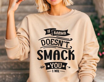 Sudadera con estampado divertido de karma, camiseta con humor sarcástico