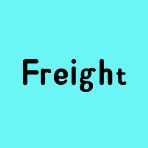 May include: The word "Freight" in black text on a light blue background.