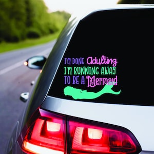 Done Adulting Be A Mermaid Permanente Vinyl Decal | Mermaid Life Zeemeermin | Auto Accessoires