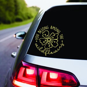 Je behoort tot de wilde bloemen permanente vinyl sticker | Zomer | Wilde bloemen | Auto accessoires