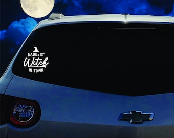 Baddest Witch In Town  Permanent Vinyl Decal | Spooky Accessories | Witchy Vibes | Halloween | AHS |  Car Accessories
