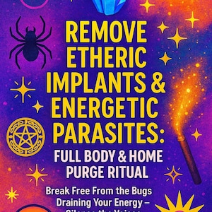 Entfernen von Ätherimplantaten & Energetischen Parasiten: Ganzkörper - Home Purge Ritual!
