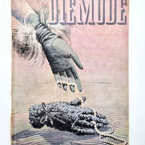 May include: Vintage magazine cover featuring a gloved hand reaching for a pearl necklace. The magazine title "DIE MODE" is displayed in large letters. The cover has a pink and brown color scheme with a textured background.