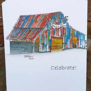 May include: Watercolor illustration of a colorful barn with a red, blue, and orange roof. The barn has a sign that says "Barn Dance" and the word "Celebrate!" is written below. The artwork is on a white card.