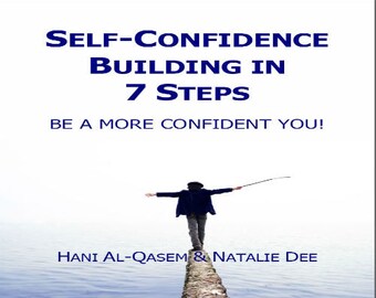 Self Confidence Building in 7 Steps, Build Self Confidence, Confidence Building, Lack of Confidence, Boosting Self Confidence