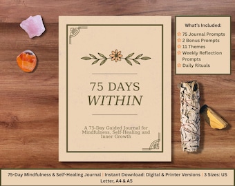 75 Tage geführtes Achtsamkeit Journal für Selbstheilung und inneres Wachstum, tägliche Journal Prompts, digitaler Download, Arbeitsbuch für spirituelles Wachstum