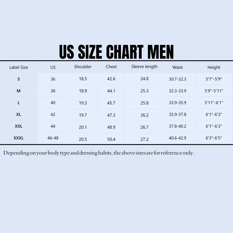 May include: US size chart for men's clothing with columns for label size, US size, shoulder, chest, sleeve length, waist, and height. The chart shows sizes from S to XXXL with corresponding measurements in inches.