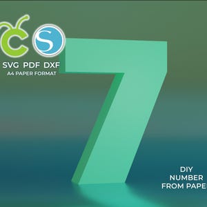 Papercraft Number ”7” | SVG, PDF, DXF Files for Cutting Machines | Diy Papercraft | A4 Format