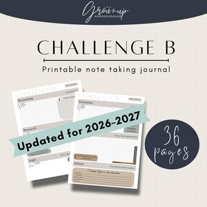 May include: A printable note taking journal titled Challenge B by The Grownup Homeschooler. The pages feature sections for reasoning, research, logic, grammar, and debate, with a banner stating Updated for 2026-2027 and a circle indicating 36 pages.