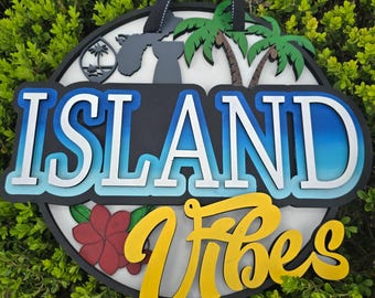 Island Vibes 3d Layered Custom Sign  Handcrafted Tropical Wall Art