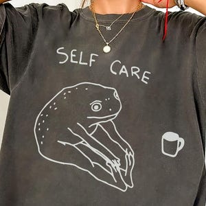 Comfort Colors Self Care Frog Shirt-Mental Health Meme Tee,Funny Frogcore Aesthetic T-Shirt,Cozy Self Love Shirt,Sad Girl Cottagecore Gift