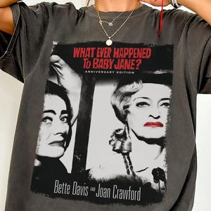 Comfort Colors What Ever Happened To Baby Jane Shirt-what ever happened to baby jane sweatshirt,bette davis shirt,vintage horror movie shirt