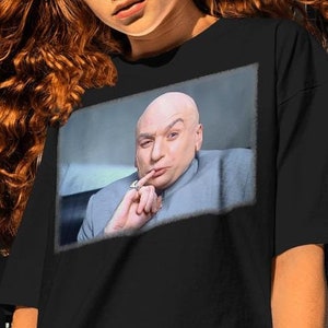 Dr Evil Shirt -graphic tees,vintage shirt,austin powers shirt,austin powers sweatshirt,funny hoodies,mike myers shirt,vintage movie shirt