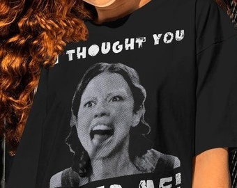 I Thought You Like Me Shirt -graphic tess,pearl movie shirt,horror movie sweatshirt,horror movie hoodies,horror movie shirt,horror gifts