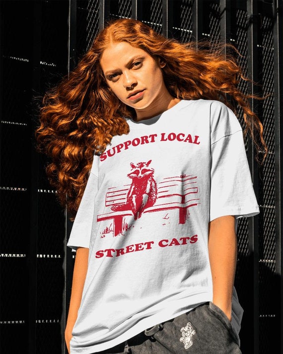 Support Local Street Cats T-shirt-graphic Tees,support Local