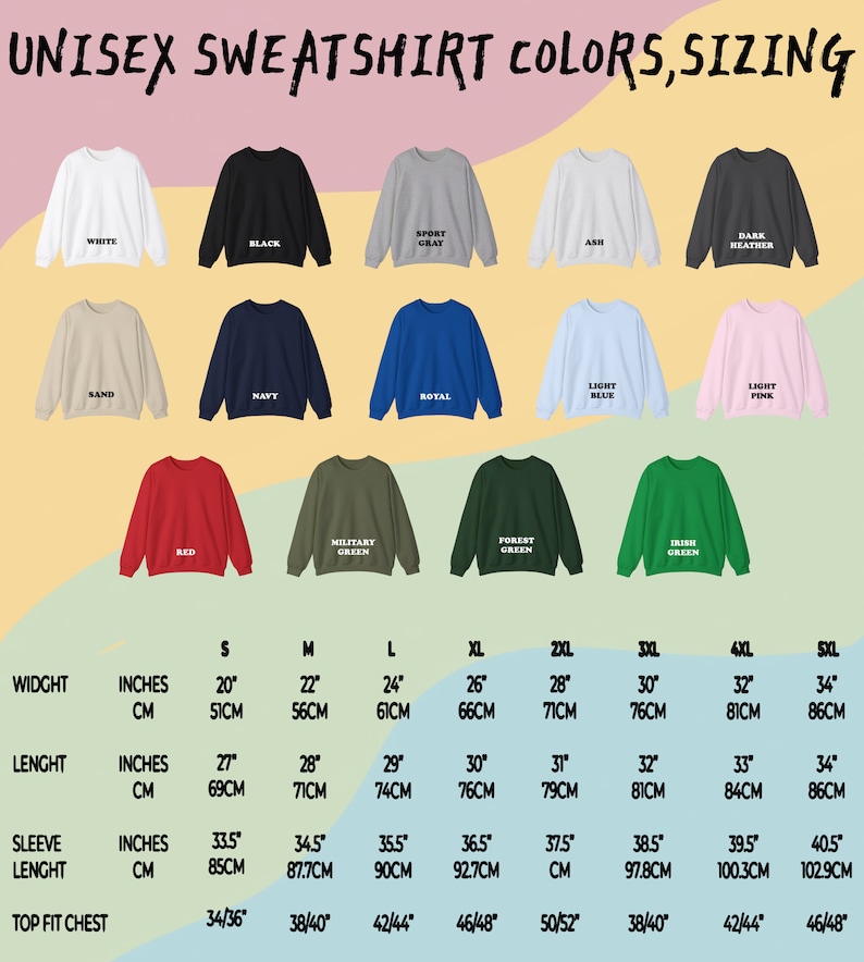 Op de afbeelding: Een tabel met de kleuren en maten van unisex sweatshirts. De tabel bevat 12 verschillende kleuren, met de naam van elke kleur gedrukt op het sweatshirt. De tabel bevat ook een maattabel met metingen in inches en centimeters voor breedte, lengte, mouwlengte en borstbreedte. De maten vari&euml;ren van S tot 5XL.
