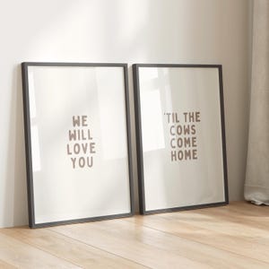 We Will Love You Til The Cows Come Home Set Of 2 Wall Prints - Nursery Decor Printable Artwork - Country Poster Design - Digital Download