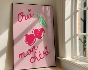 Oui Mon Chéri Wall Art Print - Bold Sassy Printable Artwork - Bright Cherry Quote Poster Design - Pink Girly Aesthetic - Digital Download