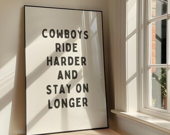Cowboys Ride Harder & Last Longer - Bold Sassy Western Printable Artwork - Cowboy Hat Poster Design - Southern Wall Art - Digital Download