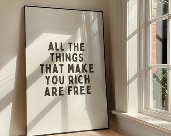 All The Things That Make You Rich Are Free Wall Art Print - Positive Family Printable Artwork - Motivational Quote Poster - Digital Download