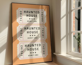 Haunted House Ticket Wall Art Print - Bold Positivity Fall Printable Artwork - Halloween Quote Autumn Poster Design - Digital Download