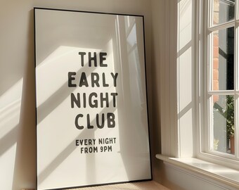 The Early Night Club Wall Art - Bedroom Decor Printable Artwork - Typography Quote Poster Design - Above Bed Decor - Digital Download
