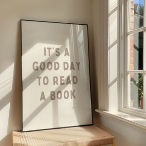 It's A Good Day To Read A Book Wall Art Print - Sassy Book Lover Artwork - Bookish Quote Poster Design - BookTok Reading - Digital Download