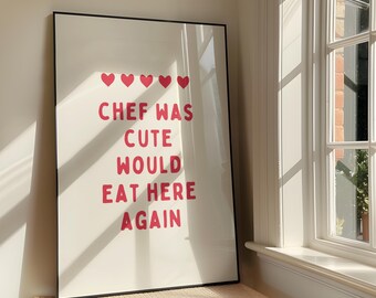 Chef Was Cute Trendy Wall Art - Girly Apartment Printable Artwork - Chef Quote Modern Kitchen Poster Design - Girly Decor - Digital Download
