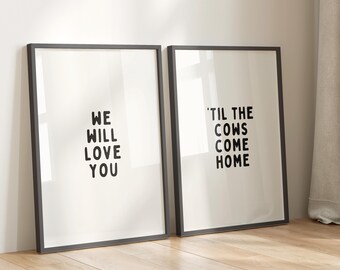 We Will Love You Til The Cows Come Home Set Of 2 Wall Prints - Nursery Decor Printable Artwork - Country Poster Design - Digital Download
