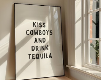 Arte mural "Besa a los vaqueros y bebe tequila" - Obra de arte western atrevida y descarada para imprimir - Diseño de bar vaquero - Decoración sureña femenina - Descarga digital