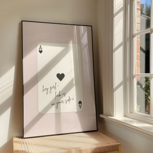 Hey Girl Luck Is On Your Side Playing Card Wall Art Print - Bold Sassy Cute Artwork - Ace of Hearts - Quote Poster Design - Digital Download