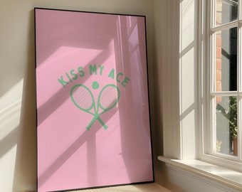 Kiss My Ace Wall Art Print - Bold Sassy Tennis Pun Printable Artwork - Tenniscore Adult Humor Poster - Funny Sports Print - Digital Download