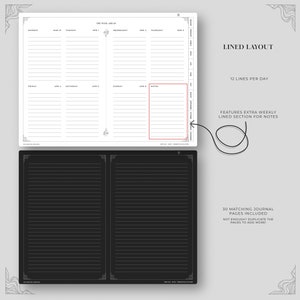 May include: A black and white weekly planner with a lined layout. The planner has a section for notes with 12 lines per day. The planner includes 30 matching journal pages.