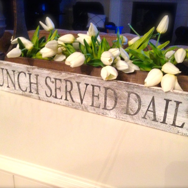 Antique Style Farmhouse Sign...Lunch Served Daily