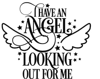 I have an angel looking out for me car decals, mourning loss of loved one angel decals for glass mirrors cars or any hard surface