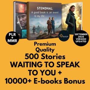 May include: Image of three book covers with the text "STENDHAL: A good book is an event in my life." The image also includes the text "Premium Quality 500 Stories WAITING TO SPEAK TO YOU + 10000+ E-books Bonus."