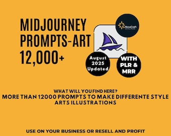 12,600 MidJourney AI Art Prompts 2025 with PLR and MRR– Fantasy, Abstract, Realistic, Anime & More | Editable, Resellable, Instant Download!