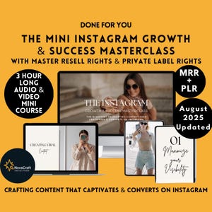 May include: An orange graphic with the text "THE MINI INSTAGRAM GROWTH & SUCCESS MASTERCLASS" and "CRAFTING CONTENT THAT CAPTIVATES & CONVERTS ON INSTAGRAM." Includes a laptop, tablet, and phone with course content, plus "MRR + PLR" and "August 2025 Updated."