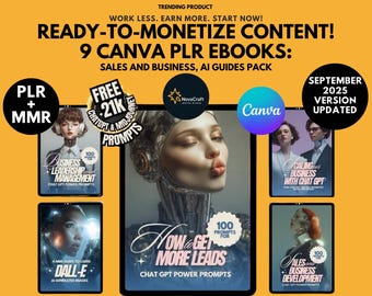May include: An advertisement for 9 Canva PLR eBooks on sales, business, and AI guides. The image features a yellow background with text that reads "Ready-to-Monetize Content!" and "September 2025 Version Updated." The eBooks cover topics like business leadership, AI image generation, and lead generation.