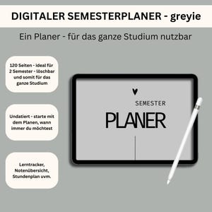 Könnte beinhalten: Digitaler Semesterplaner mit dem Text "SEMESTER PLANER" auf einem Tablet. Ein weißer Stift befindet sich neben dem Tablet. Der Text "DIGITALER SEMESTERPLANER - greyie" steht oben. Zusätzlicher Text lautet "Ein Planer - für das ganze Studium nutzbar".