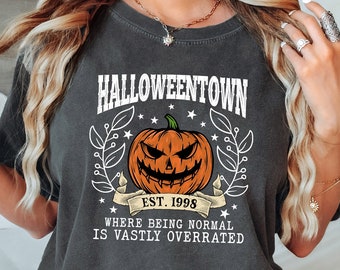 Comfort Colors Halloweentown Shirt, Where Being Normal Is Vastly Overrated Shirt, Retro Halloweentown Shirt, Vintage Halloween Gift Shirt