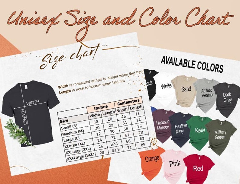 May include: Unisex t-shirt size and color chart with measurements in inches and centimeters. The chart shows different colors of t-shirts, including black, white, sand, athletic heather, dark grey, heather maroon, heather navy, kelly, military green, orange, pink, and red.