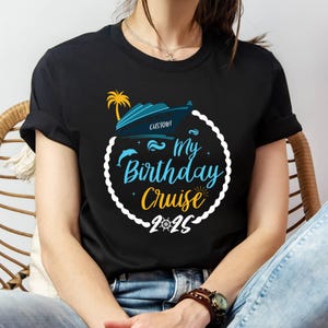 Birthday Cruise Crew Shirts, Birthday Cruise 2025,Bday Cruise Party Shirts, Womens Birthday,Family Cruise Bday,It&#39;s My Birthday Cruise Shirt