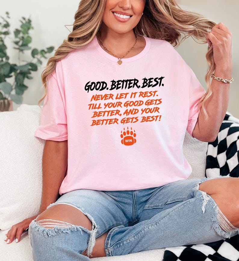 Good Gets Better Shirt: Motivational Bear Grind Quote Tee - Etsy