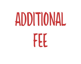 Additional Fee for Print