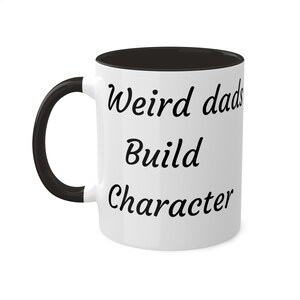 Funny Dad Mug, Coffee Mug, Gift For Dad, 11oz