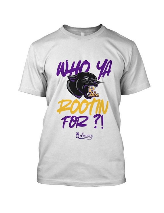 Prairie View A&M University PVAMU Who Ya Rooting For
