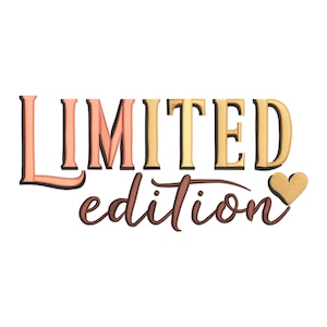 Limited Edition Embroidery Design, Limited Edition with Heart Machine Embroidery Design, Cute Heart with Limited Edition Embroidery Pattern.
