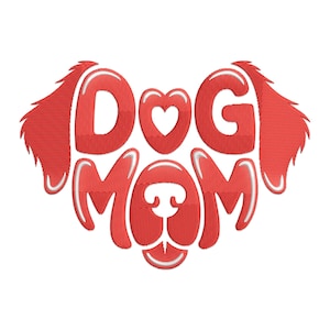 Dog Mom Embroidery Design, Dog Mom with Dog Face Machine Embroidery Design, Mother&#39;s day Pet Lovers Embroidery File, Cute Dog Face PES File.